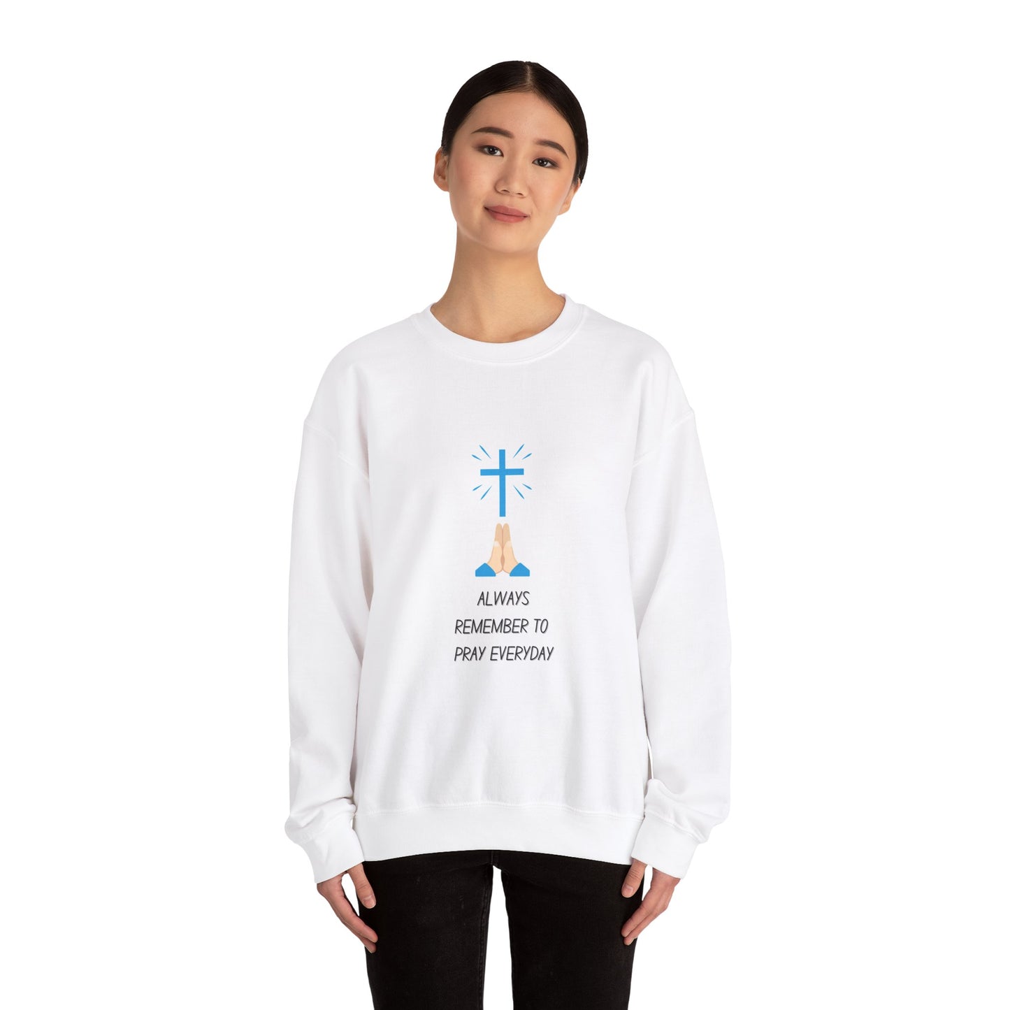 Prayer Everyday Sweatshirt