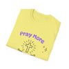 Pray More T-Shirt