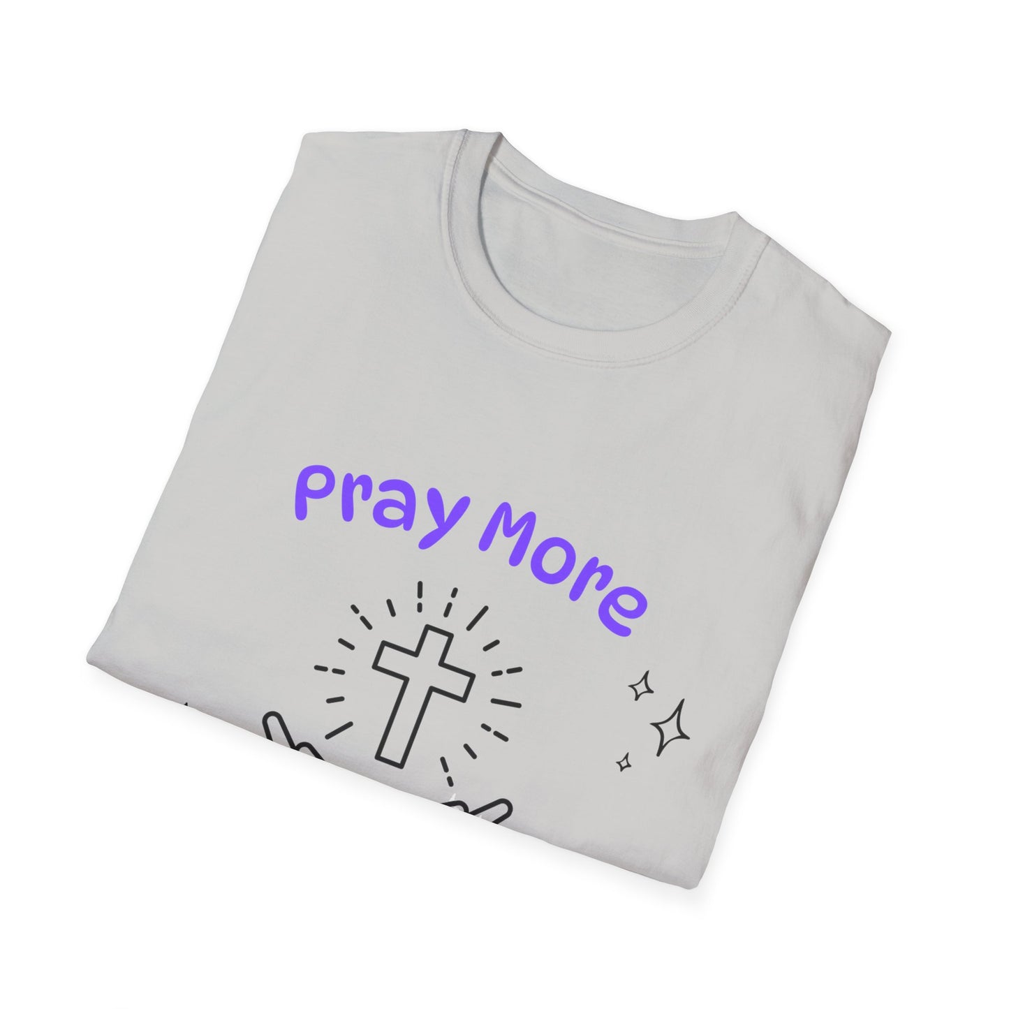 Pray More T-Shirt